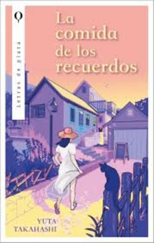 Comida De Los Recuerdos, De Takahashi Yuta. Única, Vol. Único. Editorial Plata, Tapa Blanda En Español