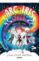 Comprar Libro (nuevo) Arcoiris Grey Y La Magia Del Tiempo (arcoiris