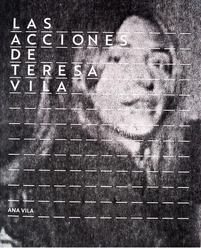 Acciones De Teresa Vila, Las  - Vila, Ana