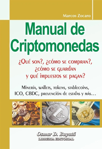 Manual De Criptomonedas 2º Ed. - Novedad!!, De Marcos Zocaro. Editorial Osmar D. Buyatti, Tapa Blanda En Español, 2022