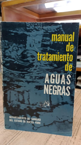 Manual De Tratamientos De Agua Negras