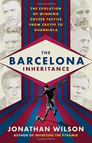 Libro The Barcelona Inheritance: The Evolution Of Winning