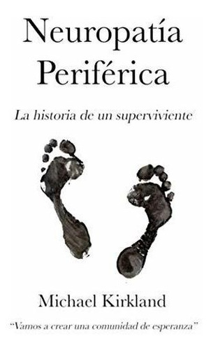 Libro : Neuropatia Periferica La Historia De Un...
