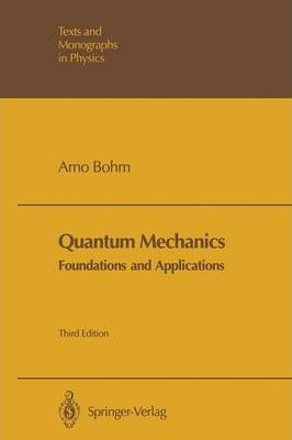 Libro Quantum Mechanics: Foundations And Applications - A...