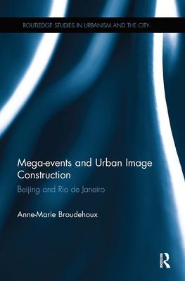 Libro Mega-events And Urban Image Construction: Beijing A...