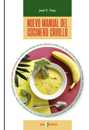 Libro: Nuevo Manual Del Cocinero Criollo (con Notas): Contie