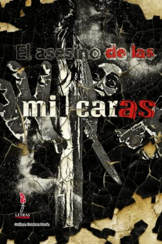 El Asesino De Las Mil Caras -la Espiral Del Miedo-