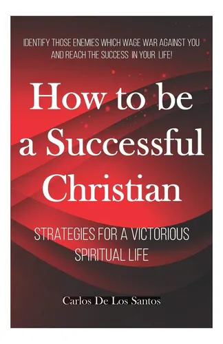 comprar Libro: Cómo Ser Un Cristiano Exitoso: Estrategias Para Un