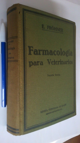 Farmacología Para Veterinarios - Fröhner