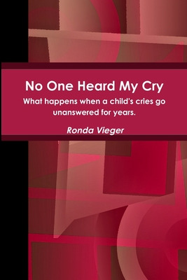 Libro No One Heard My Cry What Happens When A Child's Cri...