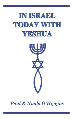 Libro In Israel Today With Yeshua: A Study Guide For PiLG...