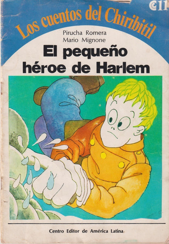 El Pequeño Héroe De Harlem, Chiribitil. Ceal 1° Ed. (1977)