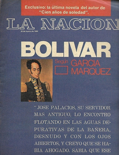 La Nacion Rev_1989_simon Bolivar Por Gabriel Garcia Marquez