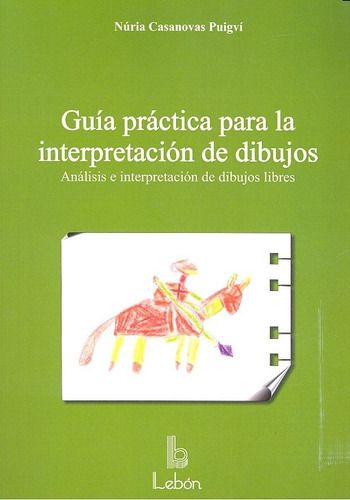 Libro Guã­a Prã¡ctica Para La Interpretaciã³n De Dibujos