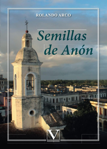 Libro: Semillas De Anón (biblioteca Cubana) (spanish Edition
