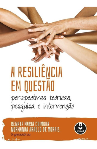 A Resiliência Em Questão 