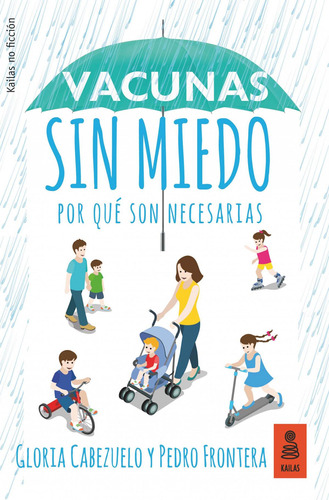 Libro: Vacunas Sin Miedo. Frontera, Pedro;huerta, Cazuelo. K
