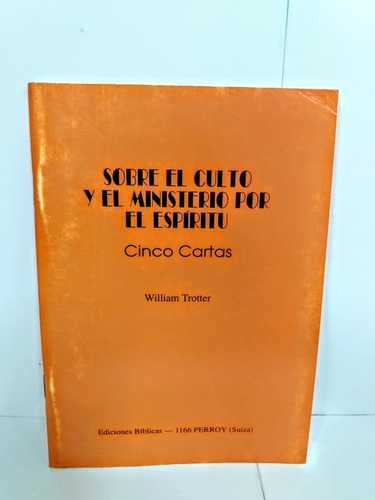 Sobre El Culto Y El Ministerio Por El Espiritu