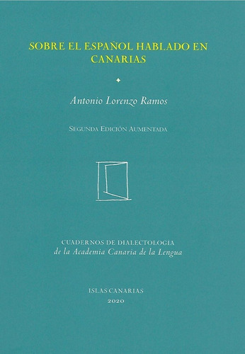 Sobre El Espaãâ±ol Hablado En Canarias, De Lorenzo Ramos, Antonio. Editorial Academia Canaria De La Lengua0, Tapa Blanda En Español