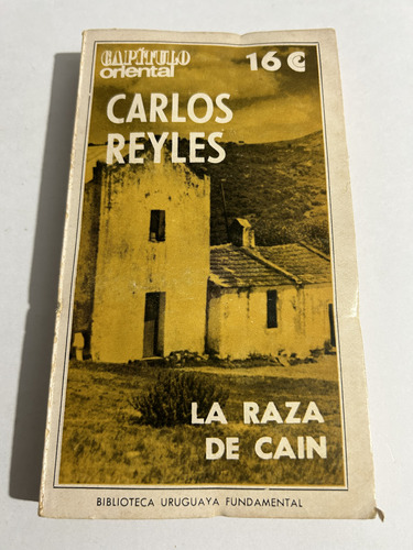 Libro La Raza De Cain - Carlos Reyles - Muy Buen Estado
