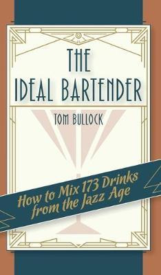 Libro The Ideal Bartender 1917 Reprint - Tom Bullock