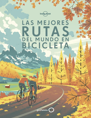 Las Mejores Rutas Del Mundo En Bicicleta (libro Original)