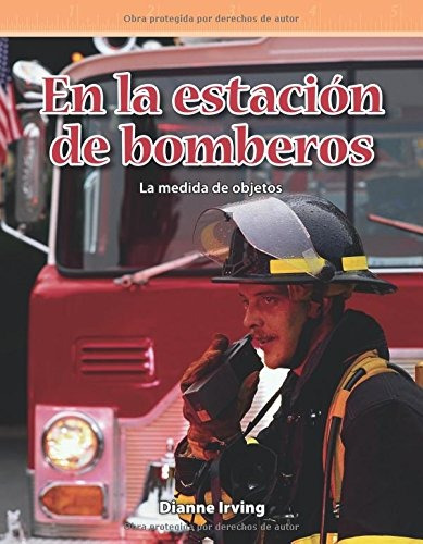 En La Estacion De Bomberos Level 3 (mathematics Readers)