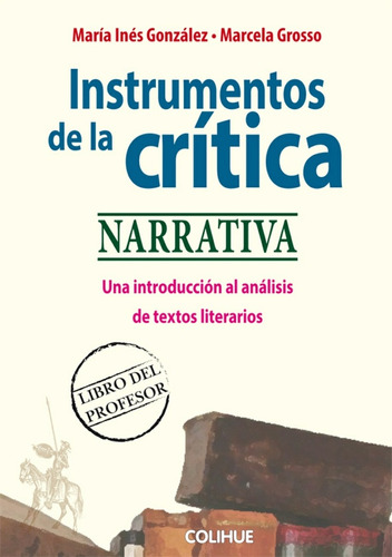 Instrumentos De La Crítica - Libro Del Profesor - González