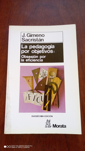 Libro La Pedagogía Por Objetivos: Obsesión Por La Eficiencia