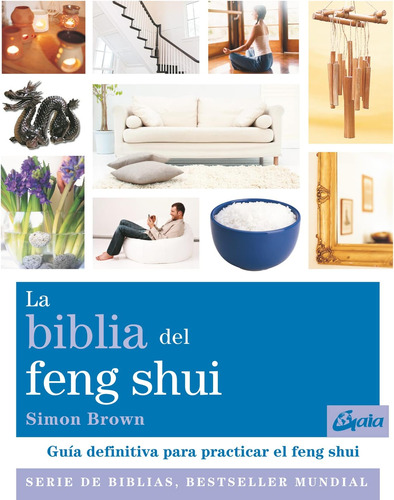 Libro: La Biblia Del Feng Shui: Guía Definitiva Para Practic