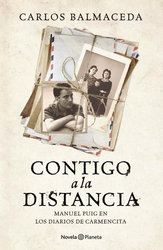 Contigo A La Distancia, De Carlos Blamaceda., Vol. No Aplica. Editorial Planeta, Tapa Blanda En Español, 2017