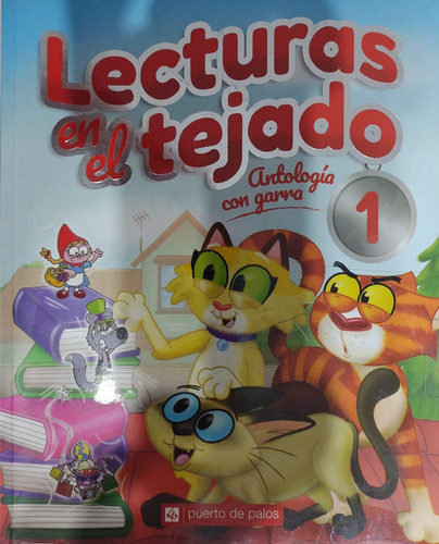Lecturas En El Tejado 1 / Antología Con Garra / P D Palos-#1