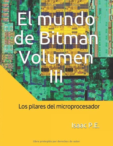 Libro: El Mundo De Bitman Volumen Iii: Los Pilares Del Micro