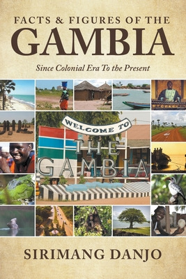 Libro Facts & Figures Of The Gambia - Danjo, Sirimang