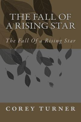 Libro The Fall Of A Rising Star - Corey Deshawn Turner