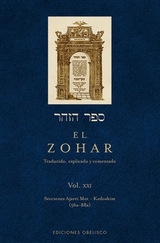 El Zohar (Vol. XXI), de Bar Iojai, Shimon. Editorial Ediciones Obelisco, tapa dura en español, 2016