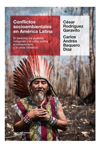 Conflictos Socioambientales En America Latina Cesar Rodrigu