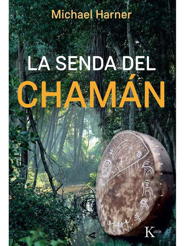 La Senda Del Chaman - Michael Harner