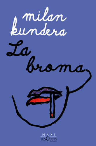 La Broma / Milan Kundera