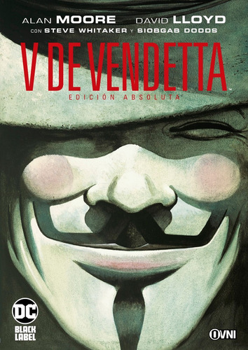 V De Vendetta: Edicion Absoluta - Alan Moore
