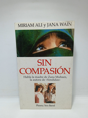 Sin Compasión - Miriam Ali - Jana Wain - Literatura Oriental