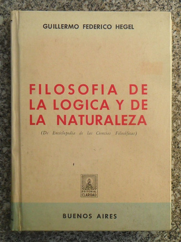 Hegel. Filosofía De La Lógica Y La Naturaleza.