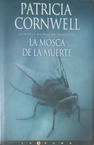 La Mosca De La Muerte Patricia Cornwell