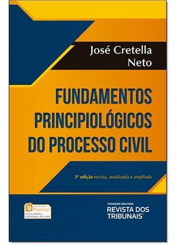 Fundamentos Principiológicos Do Processo Civil, De José Cretella Neto. Editora Revista Dos Tribunais, Capa Mole Em Português