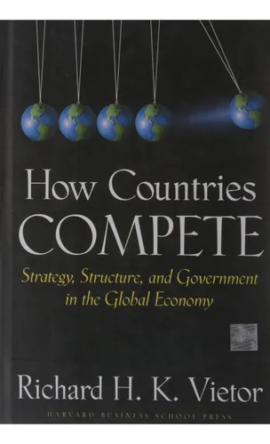 How Countries Compete Richard H. K. Vietor, De Vietor, Richard. Editorial Harvard Business School Press, Tapa Blanda En Inglés