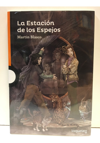 La Estación De Los Espejos - Blasco, Martin