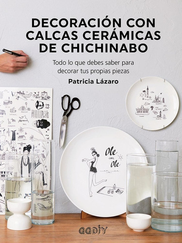 Libro Decoración Con Calcas Cermámicas De Chichinabo