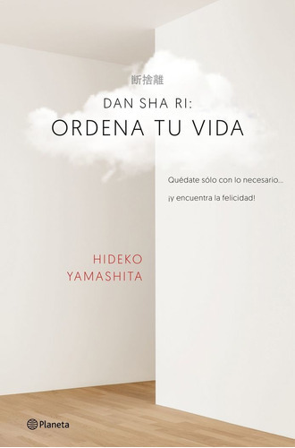 Dan-sha-ri: Ordena Tu Vida, De Yamashita, Hideko. Editorial Planeta, Tapa Blanda En Español