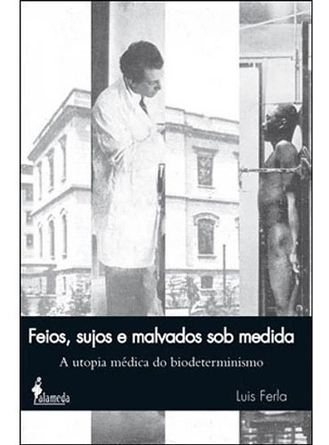 Feios, sujos e malvados sob medida, de Ferla Luis. Editorial Alameda Editorial, capa mole em português, 2009