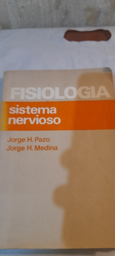 Fisiología Sistema Nervioso De Pazo Y Medina (usado)